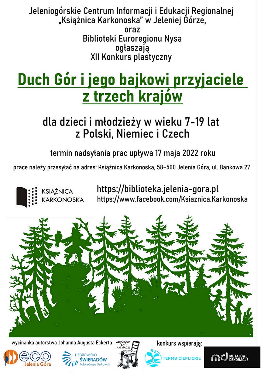 Plakat promujący konkurs plastyczny "Duch Gór i jego bajkowi przyjaciele z trzech krajów" dla dzieci i młodzieży w wieku 7-19 lat z Polski, Niemiec i Czech. Termin nadsyłania prac: 17 maja 2022 r. Prace należy przesyłać na adres Książnicy Karkonoskiej. Plakat jest jednocześnie odnośnikiem do wpisu o konkursie.