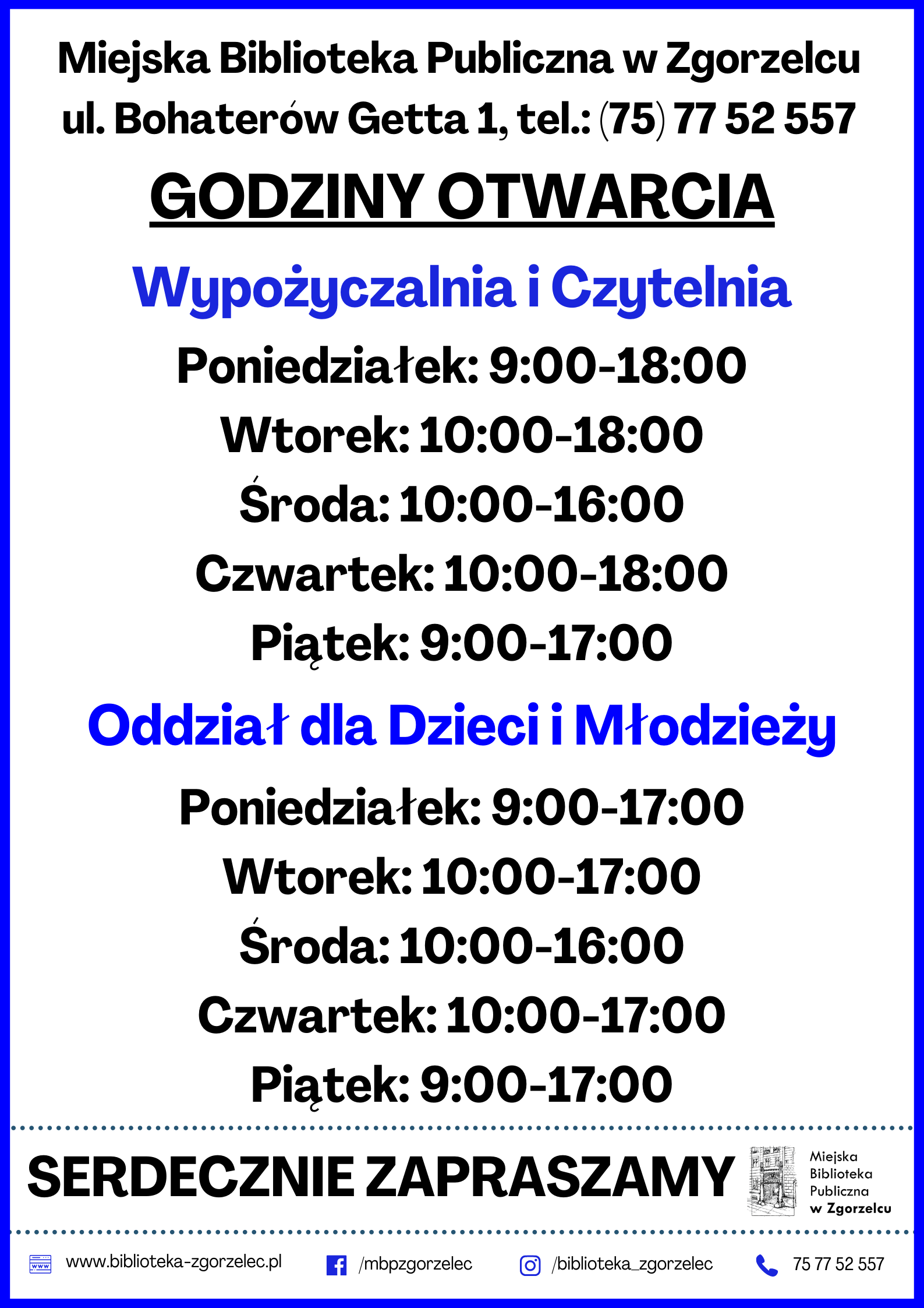 Grafika z godzinami otwarcia Wypożyczalni, Czytelni oraz Oddziału dla Dzieci i Młodzieży.