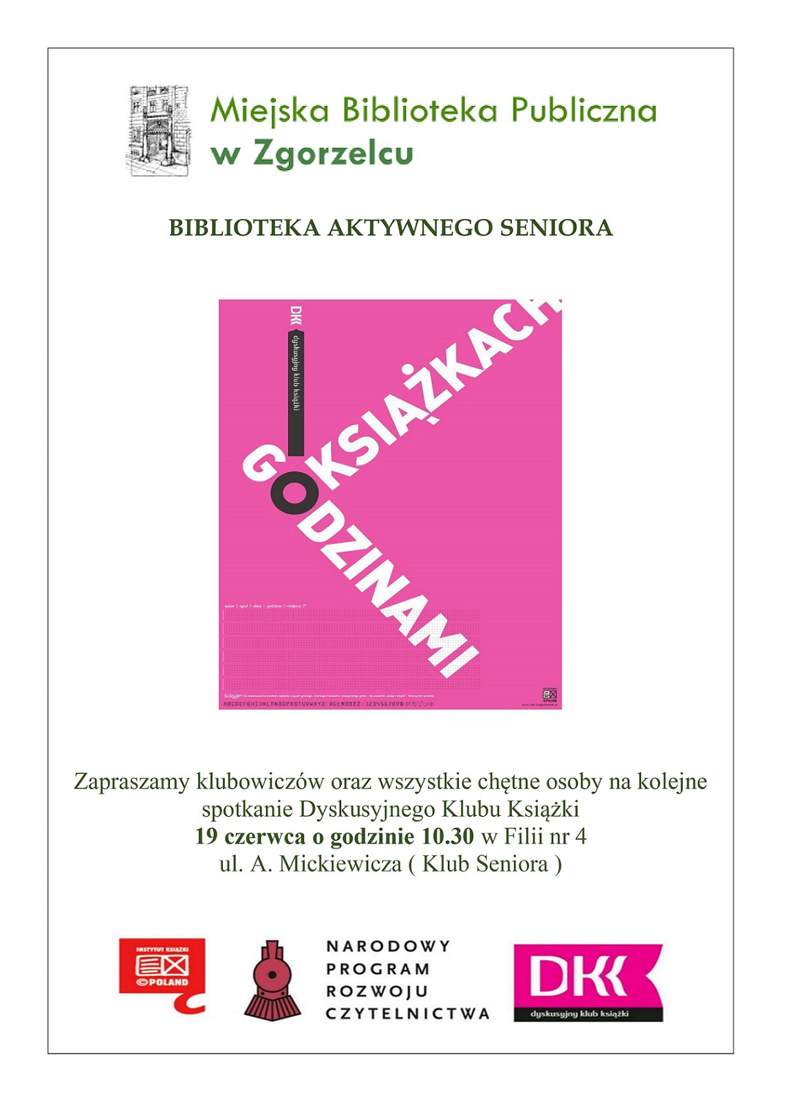 Grafika z napisem: „Miejska Biblioteka Publiczna w Zgorzelcu. Biblioteka Aktywnego Seniora. Zapraszamy klubowiczów oraz wszystkie chętne osoby na kolejne spotkanie Dyskusyjnego Klubu Książki 19 czerwca o godzinie 10.30 w Filii nr 4 ul. A. Mickiewicza (Klub Seniora).”  Plakat jest odnośnikiem do wpisu o spotkaniu.