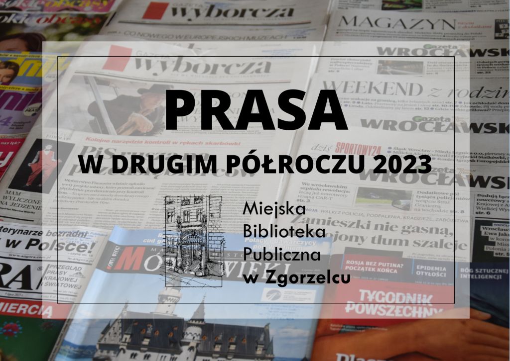 Grafika z napisem "Prasa w drugim półroczu 2023". Grafika jest odnośnikiem do wpisu "Prasa w drugim półroczu 2023".