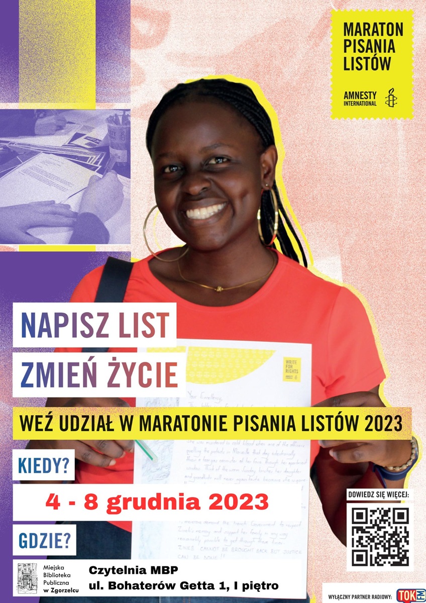 Maraton Pisania Listów Amnesty International. Weź udział w Maratonie Pisania Listów 2023. Kiedy? 4-8 grudnia 2023. Gdzie? Miejska Biblioteka Publiczna w Zgorzelcu, Czytelnia MBP, ul. Bohaterów Getta 1, I piętro. Plakat jest odnośnikiem do wpisu "Maraton Pisania Listów 2023".