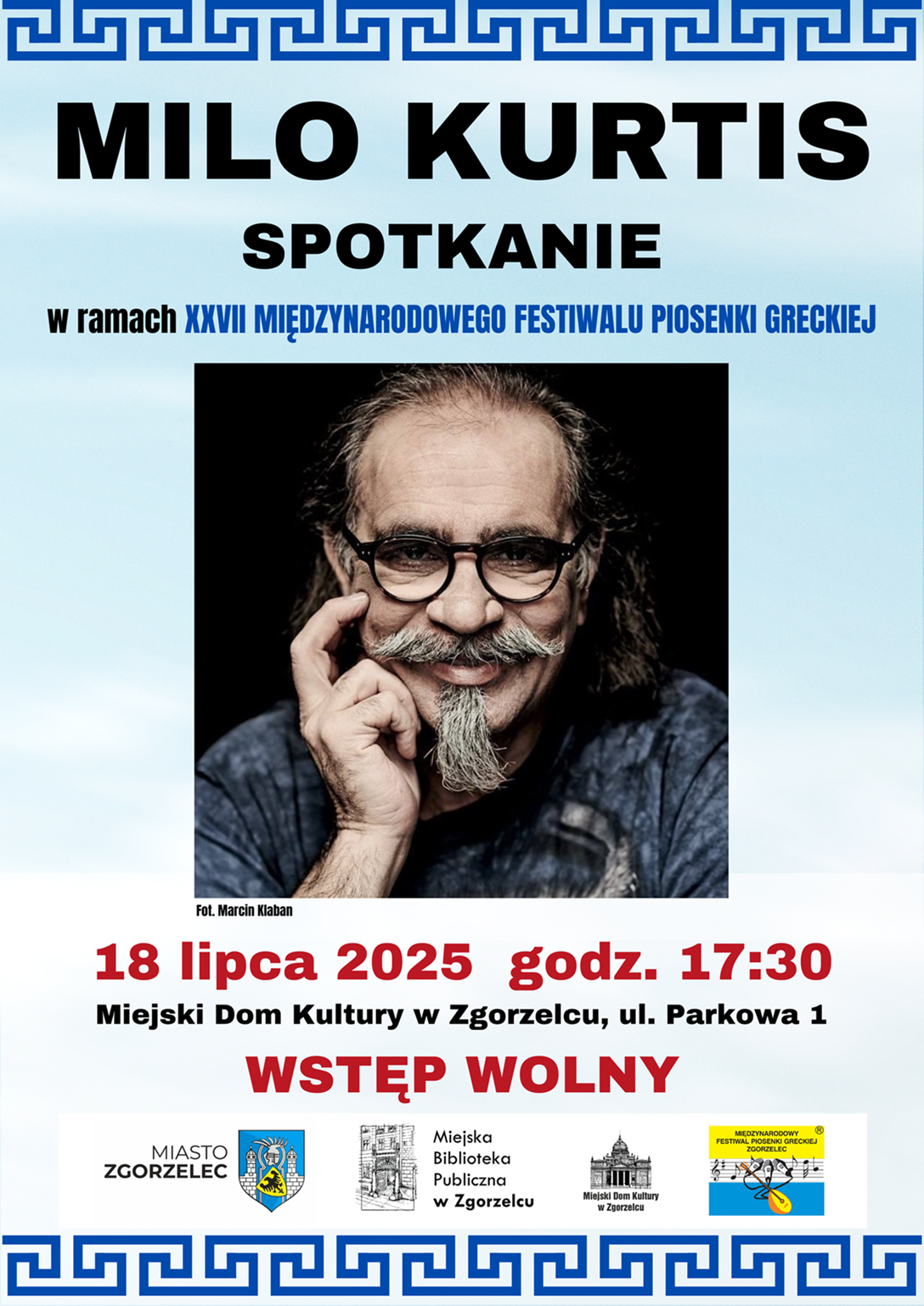 Milo Kurtis. Spotkanie w ramach XXVII Międzynarodowego Festiwalu Piosenki Greckiej. 18 lipca 2025  godz. 17:30. Miejski Dom Kultury w Zgorzelcu, ul. Parkowa 1. Wstęp wolny. Zdjęcie jest odnośnikiem do wpisu "Spotkanie z Milo Kurtisem".