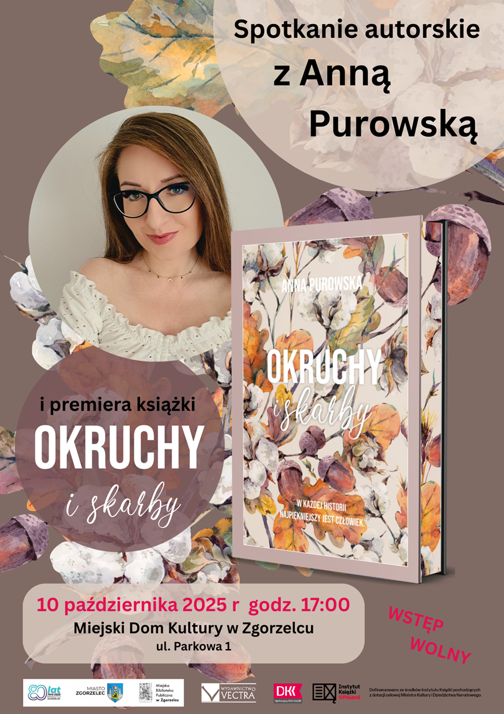 Spotkanie autorskie z Anną Purowską i premiera książki „Okruchy i skarby”. 10 października 2025 r.  godz. 17:00. Miejski Dom Kultury w Zgorzelcu, ul. Parkowa 1. Wstęp wolny. Plakat jest odnośnikiem do wpisu o spotkaniu.