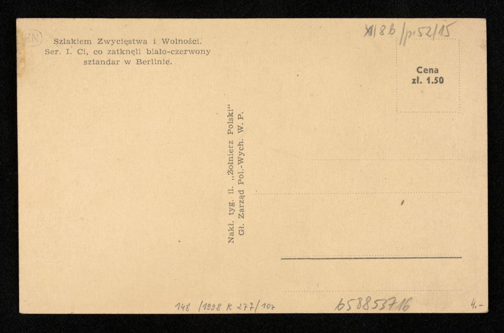 Rewers pocztówki z&nbsp;napisem: „Szlakiem Zwycięstwa i&nbsp;Wolności. Ser. I. Ci, co zatknęli biało-czerwony sztandar w&nbsp;Berlinie.” 